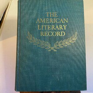 The American Literary Record Thorp Baker Folsom Curti Lippincott 1961